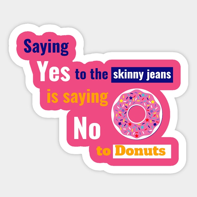 Saying no to Donuts Sticker by Fat Burners Club